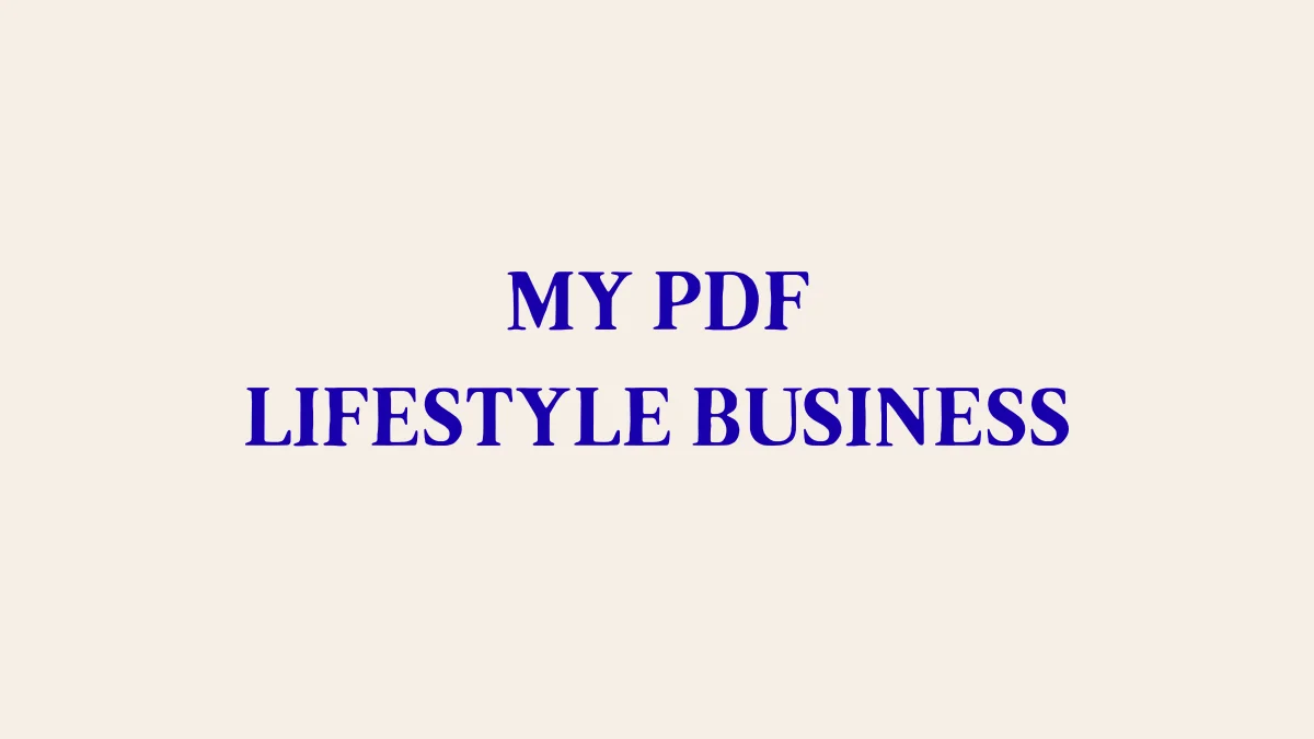 image for Why I Built a Lifestyle Business Around Creating PDFs and Why It Works